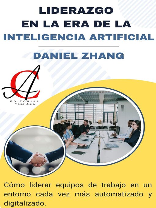 Title details for Liderazgo En La Era De La Inteligencia Artificial by Daniel Zhang - Available